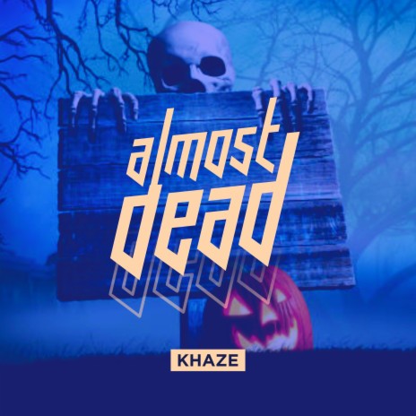 Almost Dead | Boomplay Music