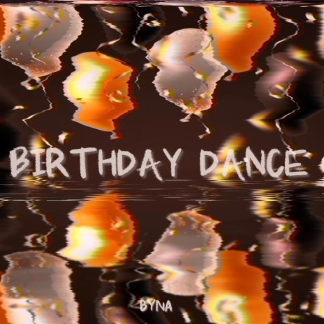 Birthday Dance | Boomplay Music