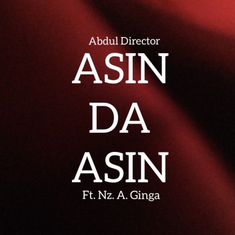 Asin Da Asin | Boomplay Music