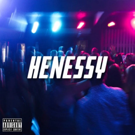 Henessy | Boomplay Music