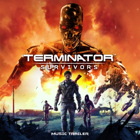 Terminator Survivors (The Aftermath Trailer soundtrack) | Boomplay Music