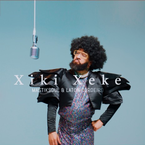 Xiki Xeke ft. Laton Cordeiro | Boomplay Music