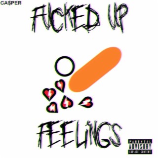 Fucked Up Feelings