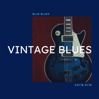 Vintage Blues: the Golden Era