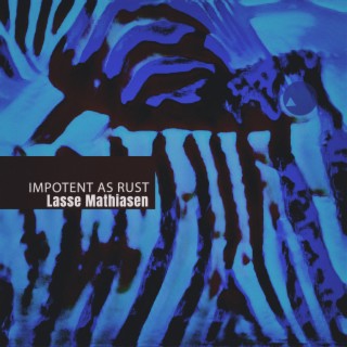 Impotent as Rust