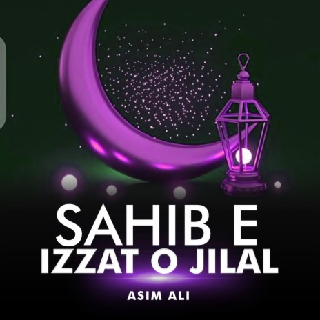 Sahib e Izzat o Jilal | Boomplay Music