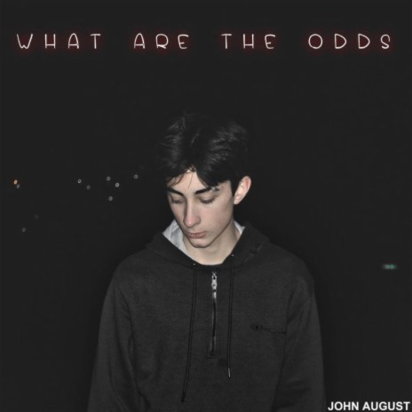 What Are The Odds | Boomplay Music