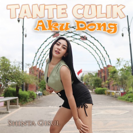 Tante Culik Aku Dong | Boomplay Music