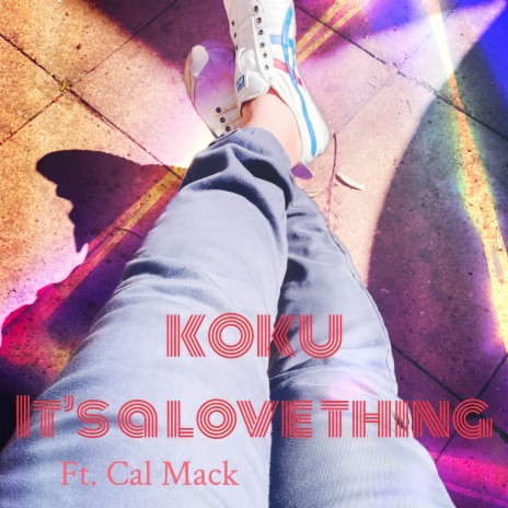 It's a love thing ft. Cal Mack | Boomplay Music
