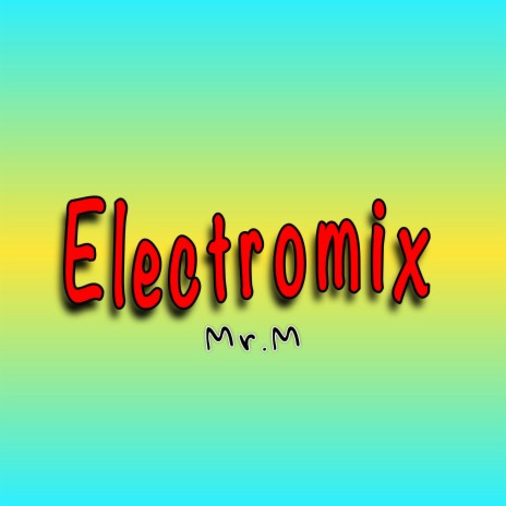 Electromix | Boomplay Music