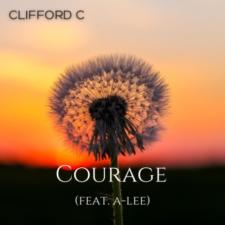 Courage (feat. A-Lee) | Boomplay Music