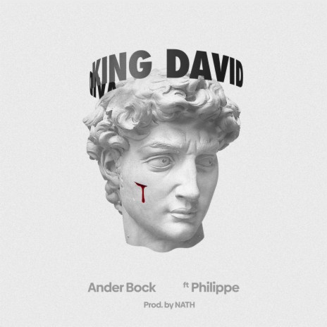 King David ft. El Philippe