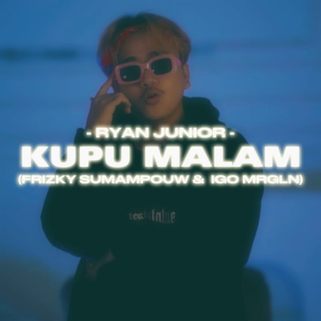 Kupu Malam ft. Frizky Sumampouw & IGO MRGLN | Boomplay Music