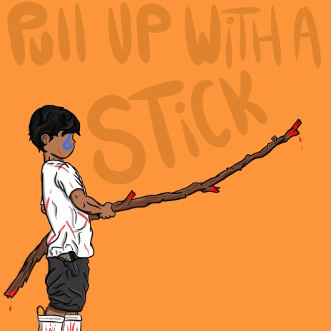 Pull Up With a Stick | Boomplay Music