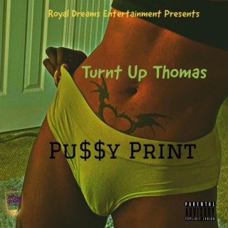 Pu$$y Print