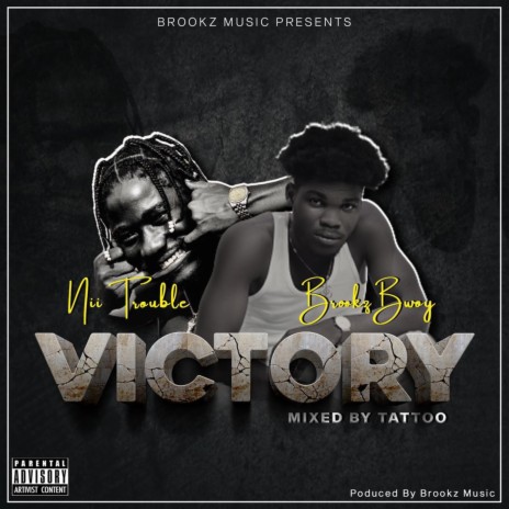 Brookz-Victory ft. Nii Troble | Boomplay Music