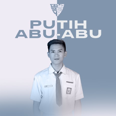 PUTIH ABU ABU | Boomplay Music