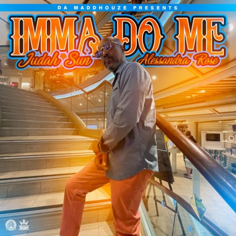 Imma Do Me ft. Alessandra Rose | Boomplay Music