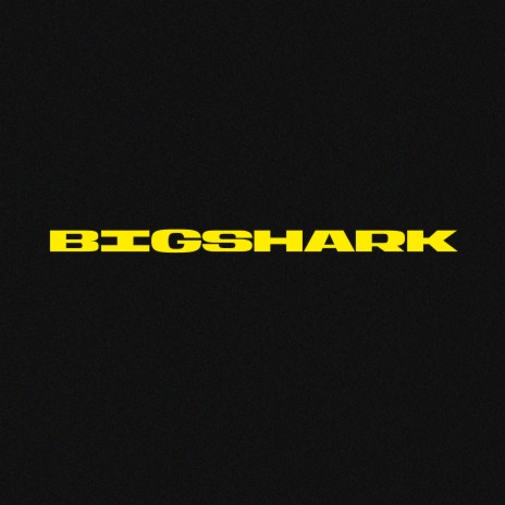 Big Shark | Boomplay Music
