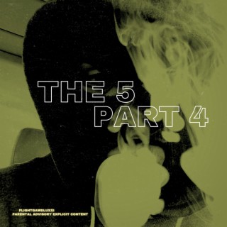 The 5: Part 4