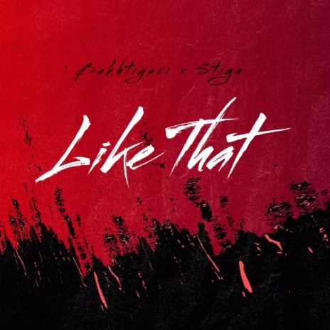 Like That ft. Stige | Boomplay Music