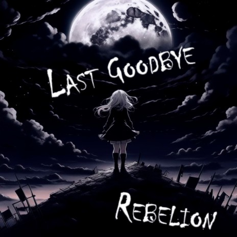 Last Goodbye | Boomplay Music