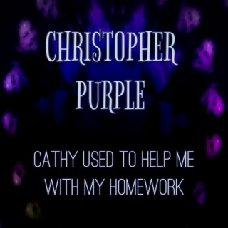 Cathy Used To Help Me With My Homework lyrics | Boomplay Music
