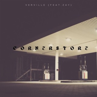Cornerstore (feat. ZAY)