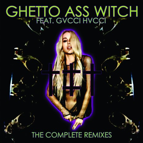 Ghetto Ass Witch (Mr. Kitty Remix)