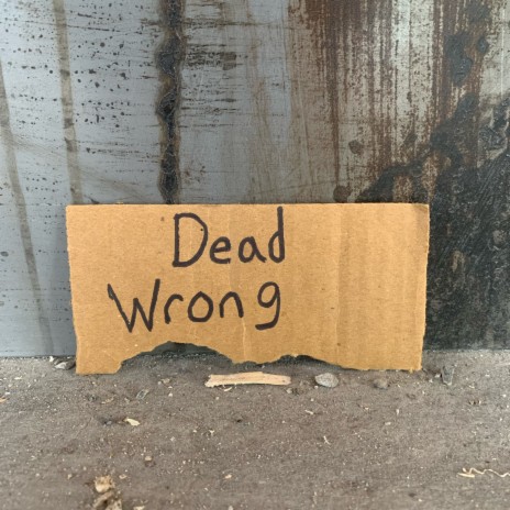 Dead Wrong ft. Junkyard Jade | Boomplay Music