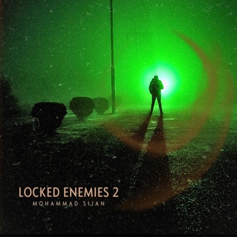 Locked Enemies 2 | Boomplay Music