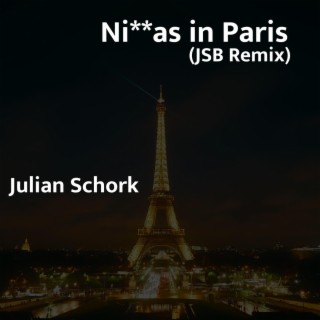 Niggas in Paris (JSB Remix)