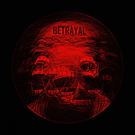 Betrayal (David Temessi Rework) | Boomplay Music