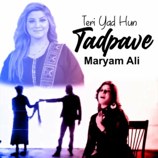 Teri Yad Hun Tadpave