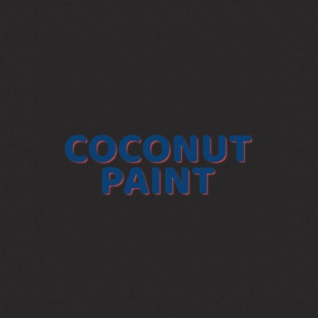 Coconut Paint ft. Prymobeatz | Boomplay Music