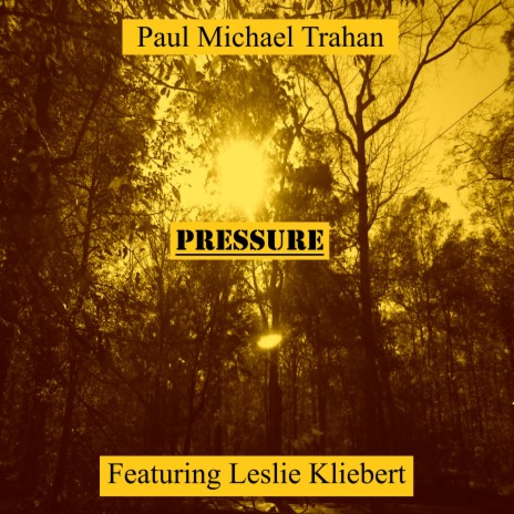 Pressure ft. Leslie Kliebert