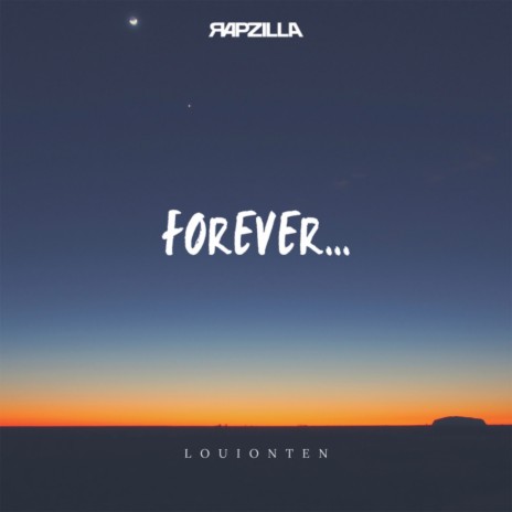 Forever ft. Rapzilla