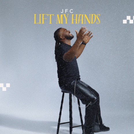 Lift My Hands | Boomplay Music