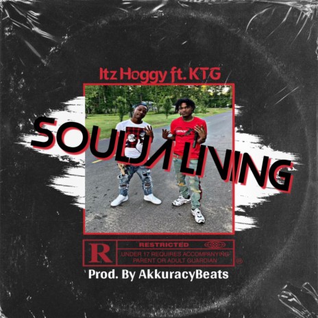 Soulja Living ft. KTG | Boomplay Music