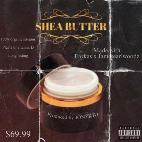Shea butter ft. Jamesearlwoodz | Boomplay Music