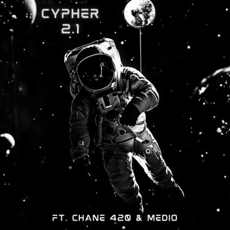 CYPHER 2.1 ft. Chane 420 & MEDIO | Boomplay Music