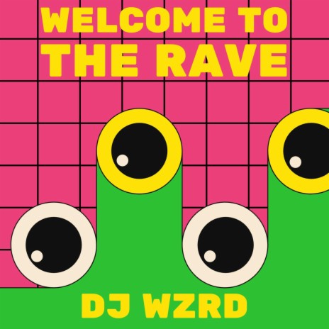 Welcome To The Rave | Boomplay Music