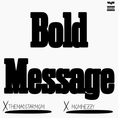 Bold Message ft. MGM Hezzy