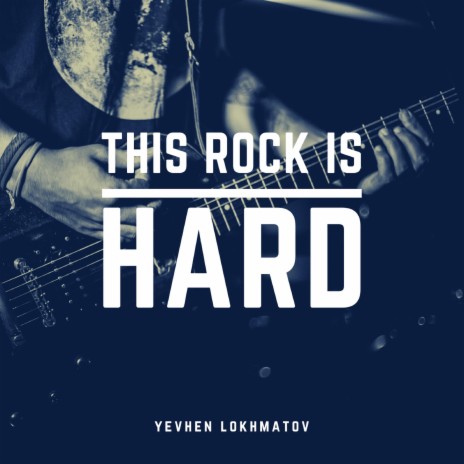 This Rock Is Hard | Boomplay Music