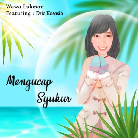 MENGUCAP SYUKUR ft. Evie Kosasih | Boomplay Music