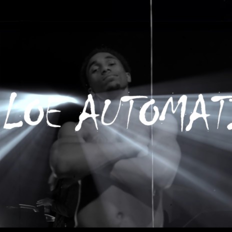 Loe Automatic | Boomplay Music