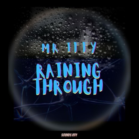 Raining Through | Boomplay Music