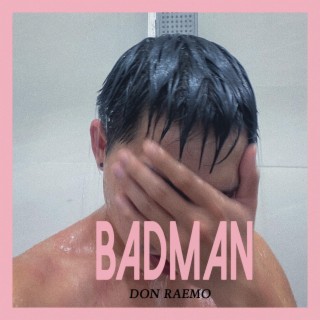 Badman lyrics | Boomplay Music