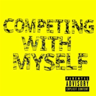 Competing with Myself