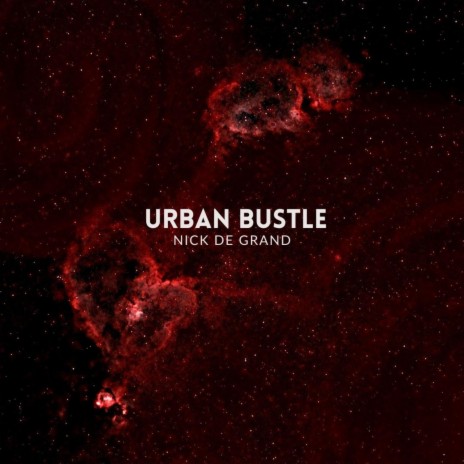 Urban Bustle | Boomplay Music